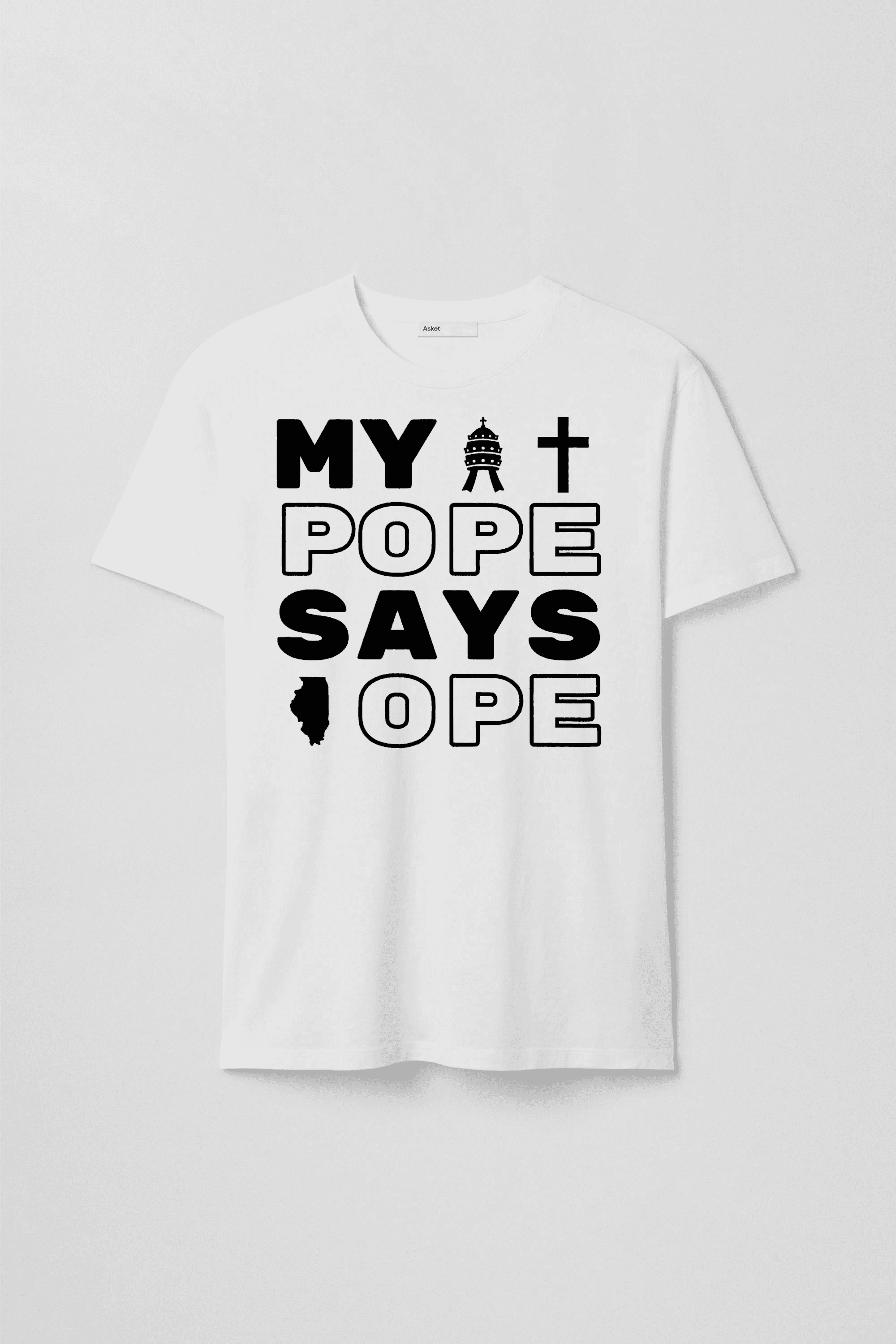 MY POPE SAYS OPE T-Shirt
